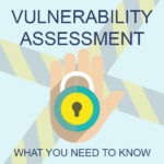 vulnerability assessment: what you need to know